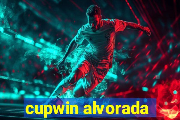 cupwin alvorada